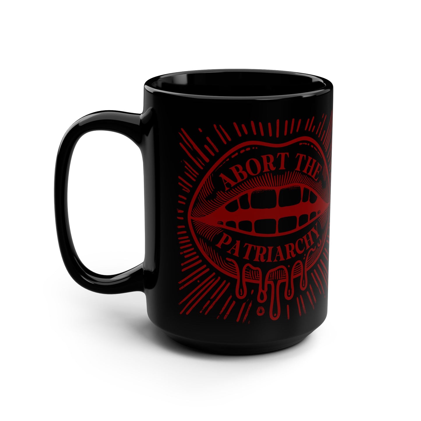 Abort The Patriarchy Black Mug - 15oz