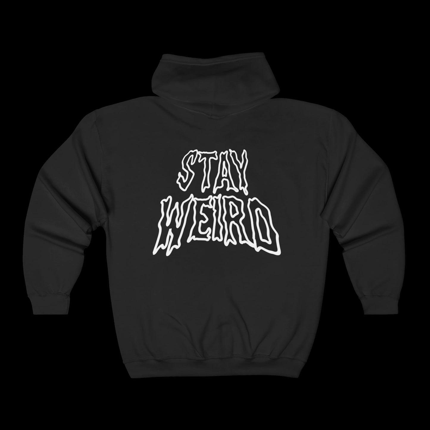 Stay Weird (back) Unisex Full Zip Hoodie