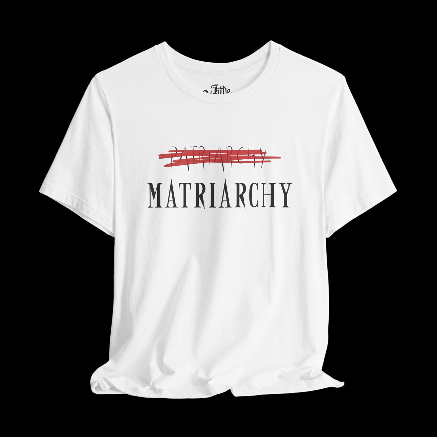 MATRIARCHY TEE