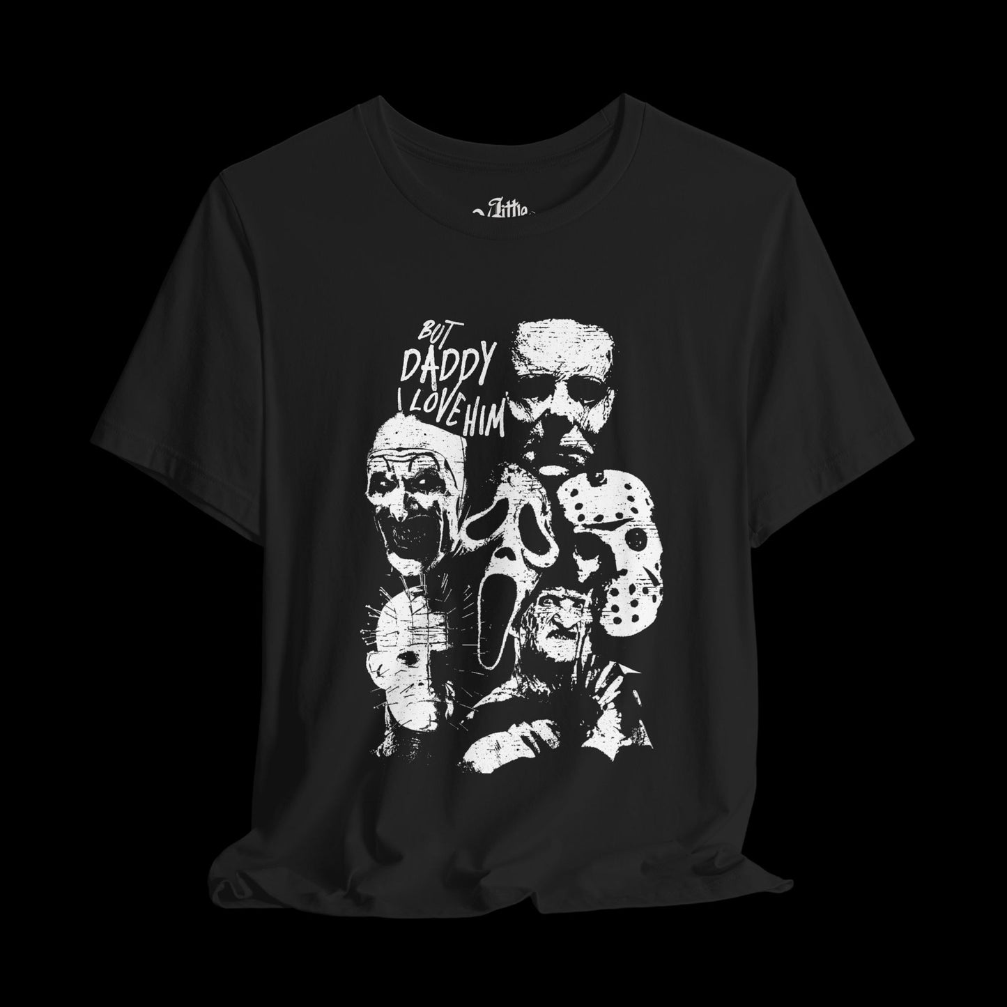 Daddy I Love Him - Slasher (front) Tee