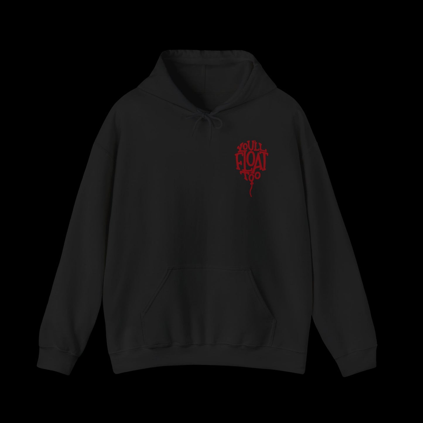 You'll Float Too Unisex Hoodie