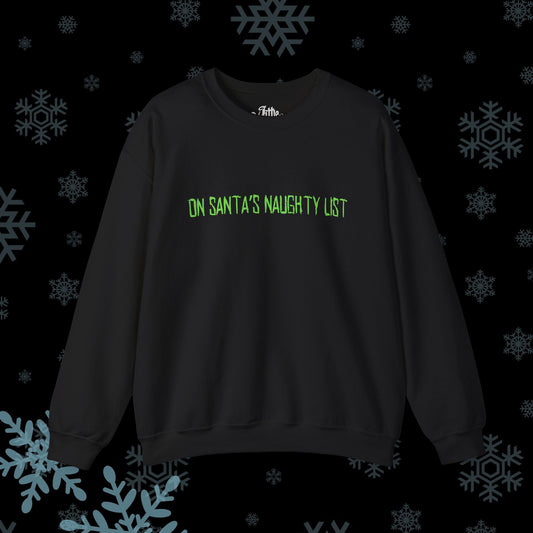 Santa's NAUGHTY List Crewneck Sweatshirt