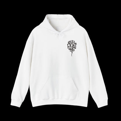 You'll Float Too Unisex Hoodie
