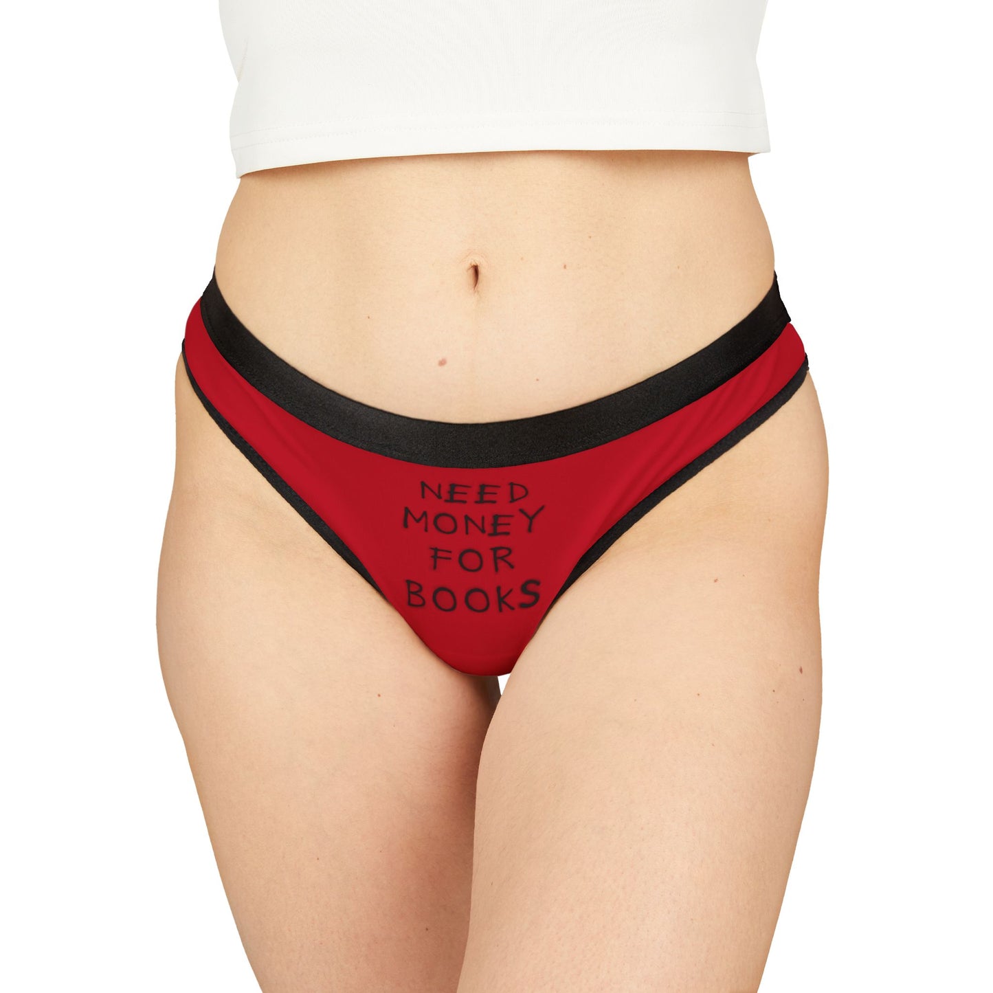 Need Money for Books Women's Thong