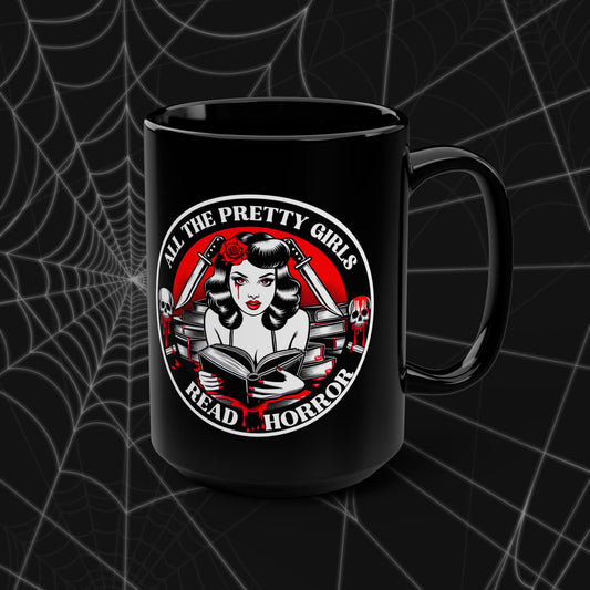 Pretty Girls Read Horror Black Mug - 15oz