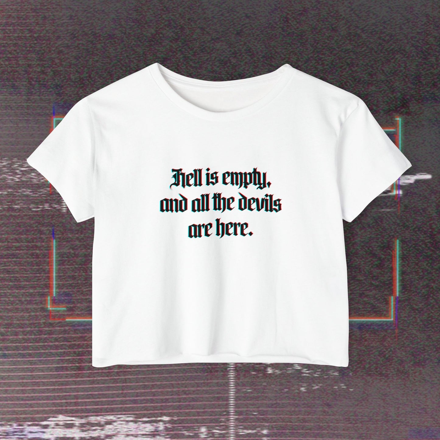 Hell is Empty (boxy) Crop Top