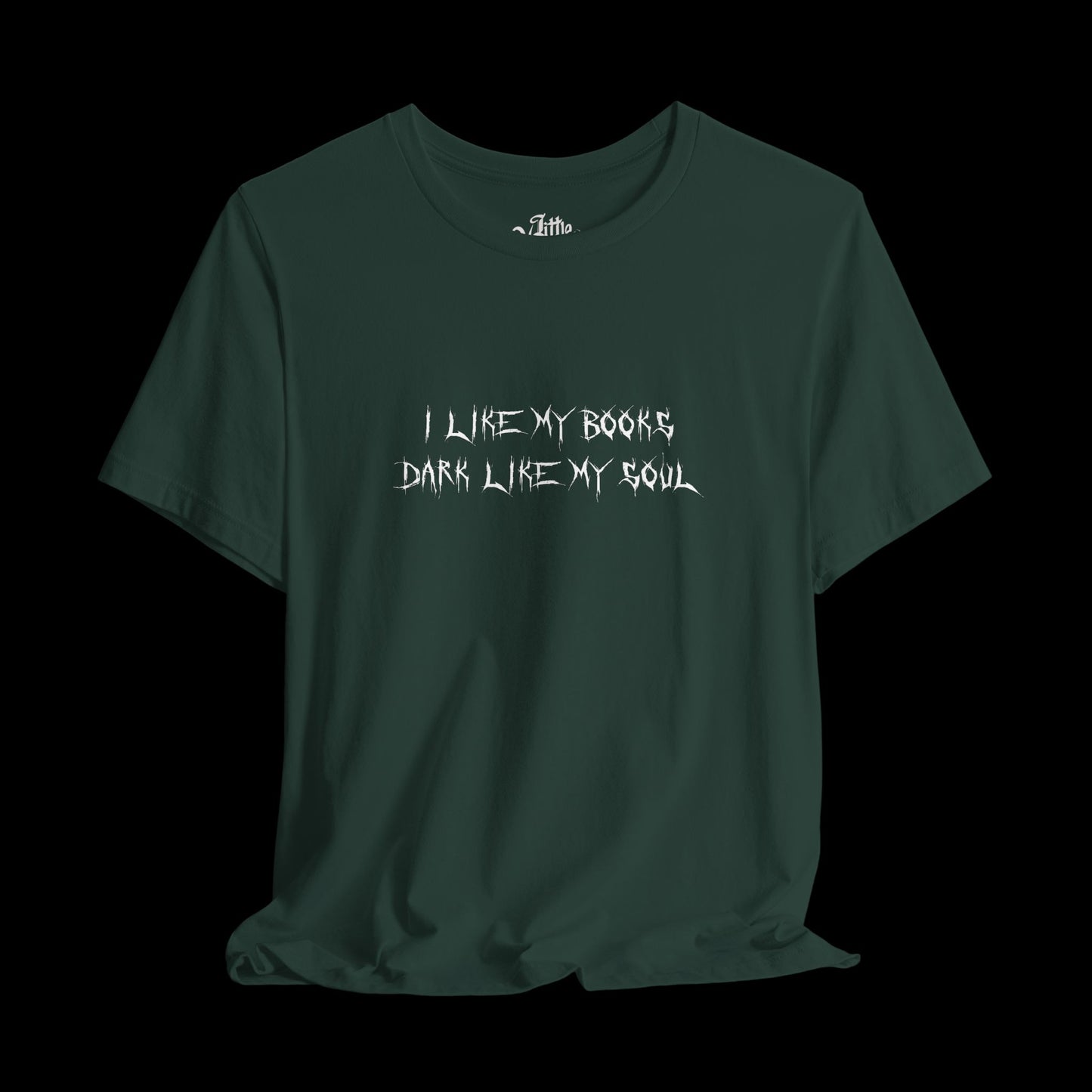I Like My Books Dark (front) Tee