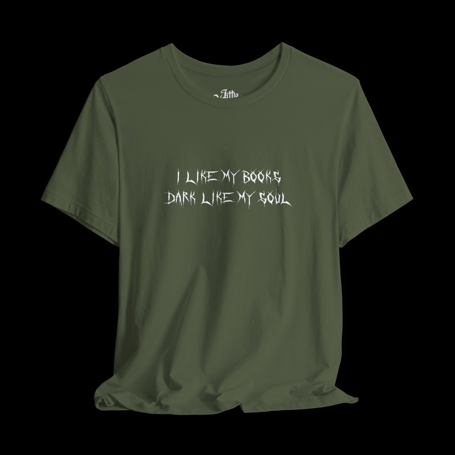 I Like My Books Dark (front) Tee