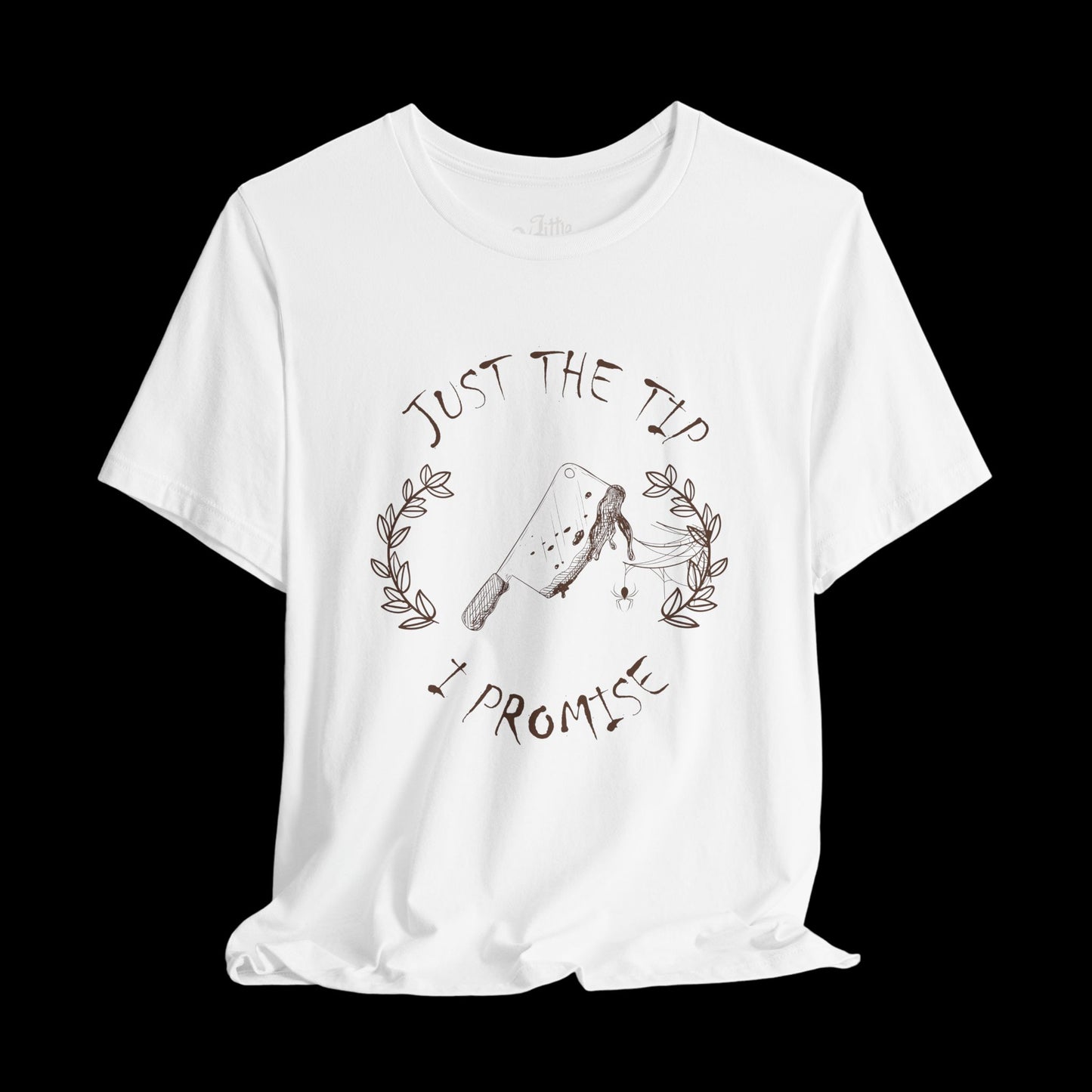 Just the Tip (front) Tee