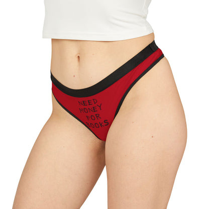 Need Money for Books Women's Thong