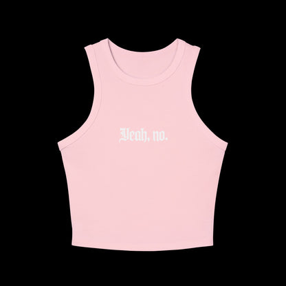 Yeah, No Women's Tank Top