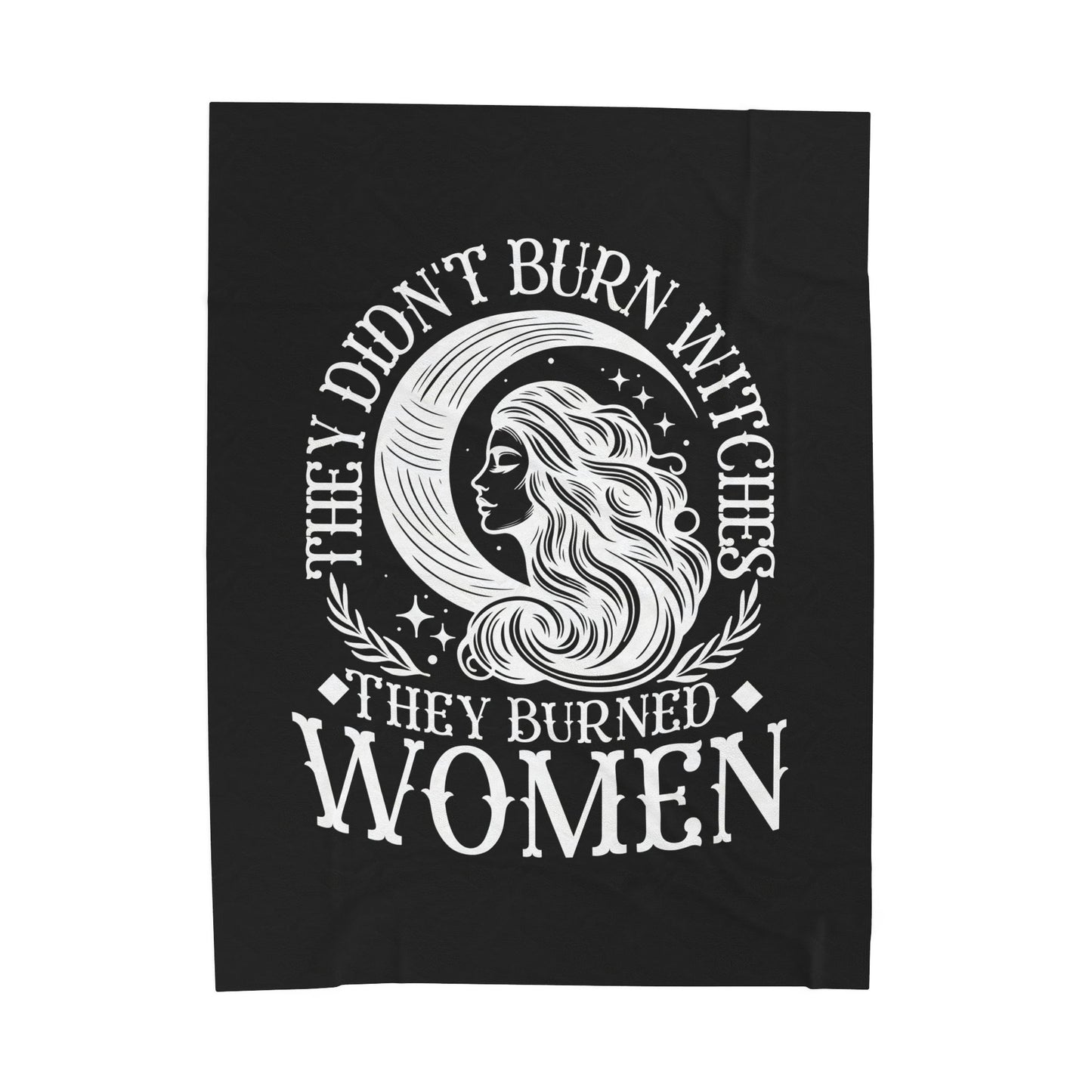 They Didn't Burn Witches- Velveteen Plush Blanket