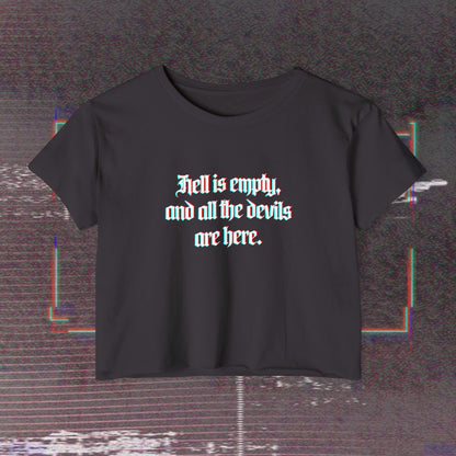 Hell is Empty (boxy) Crop Top
