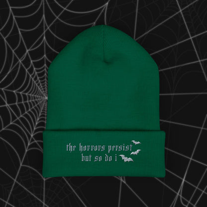The Horrors Persist Beanie (Embroidery)