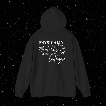 Mentally at the Cottage Unisex Hoodie