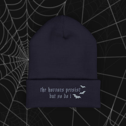 The Horrors Persist Beanie (Embroidery)