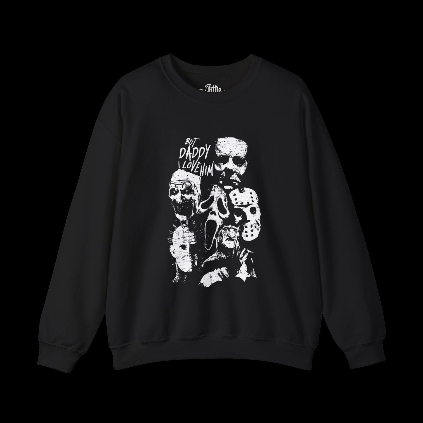 Daddy I Love Him (Slasher) Crewneck Sweatshirt