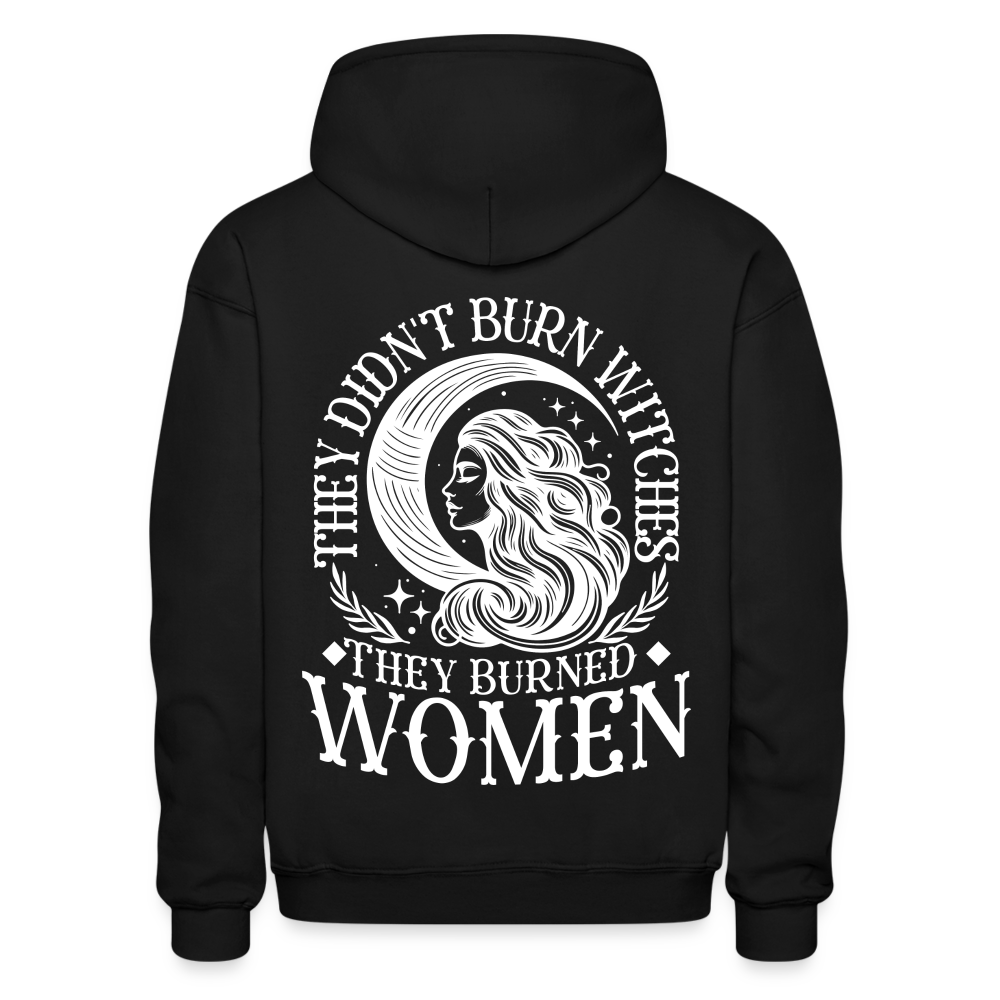 They Didn't Burn Witches... Unisex Hoodie - black