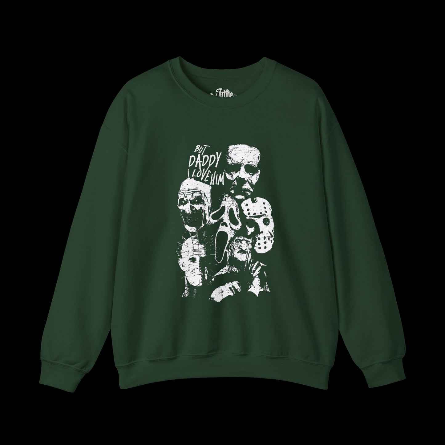 Daddy I Love Him (Slasher) Crewneck Sweatshirt