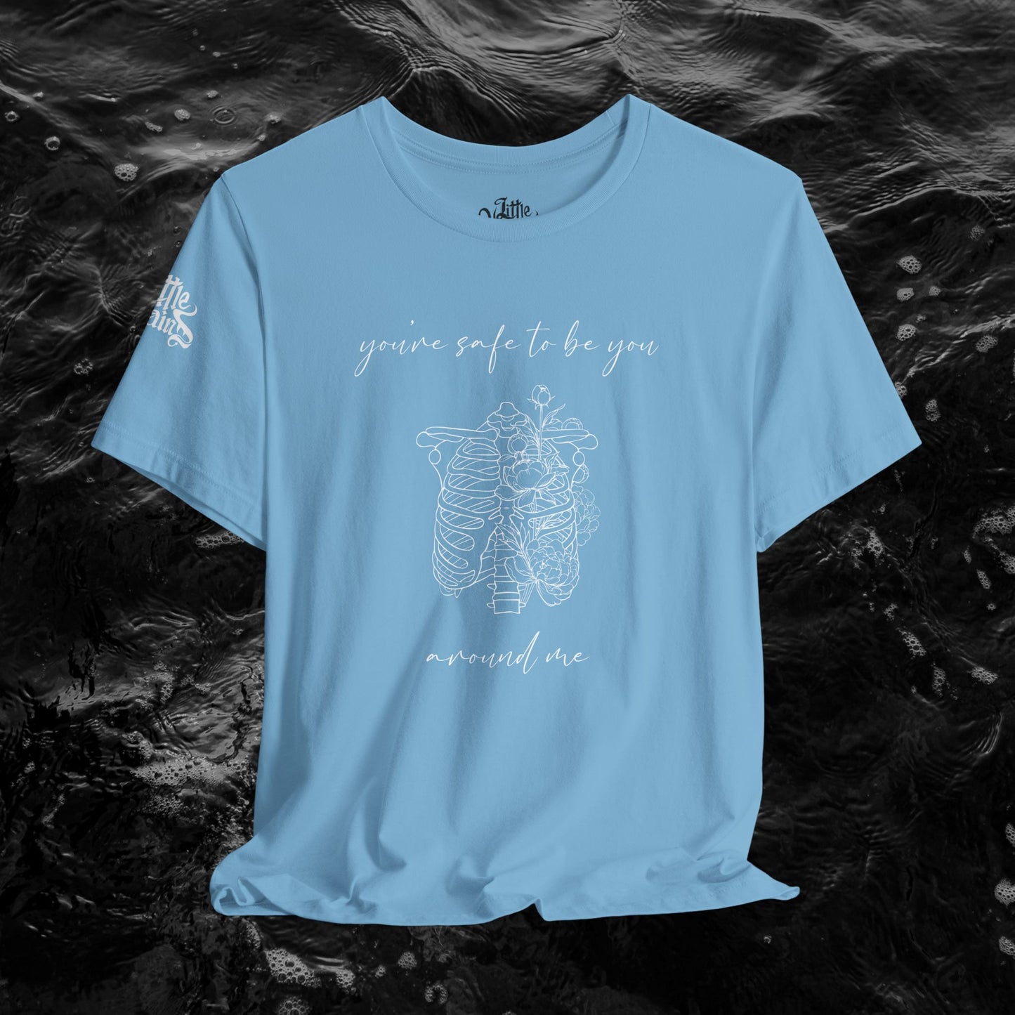 You're Safe to Be You... Unisex Tee