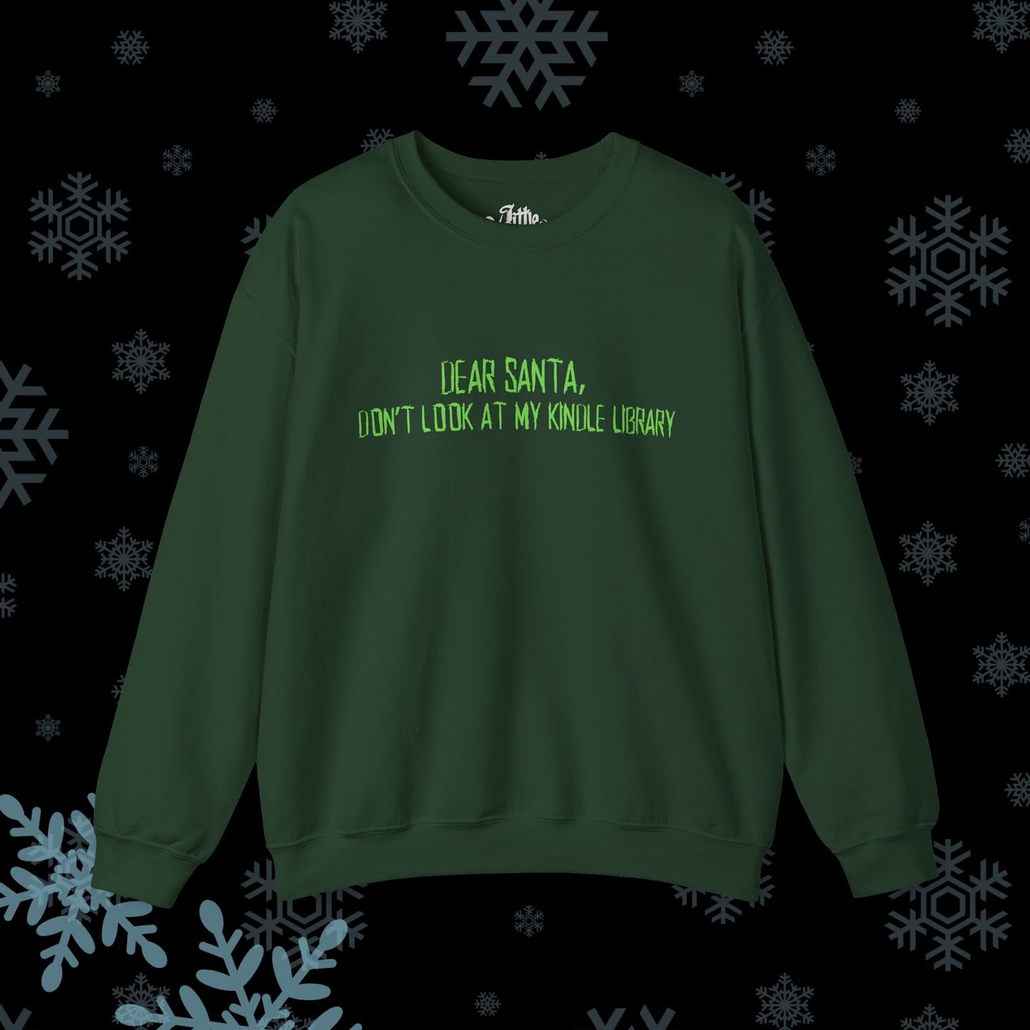Dear Santa...Kindle Library Crewneck Sweatshirt
