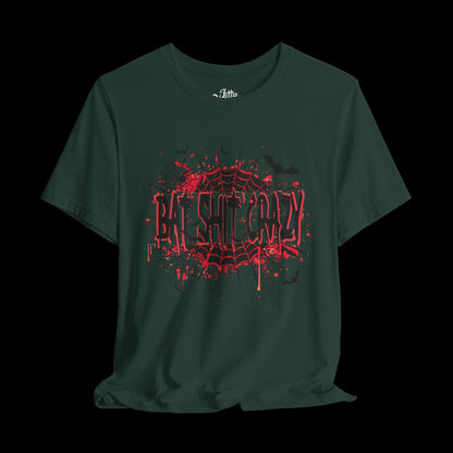 Bat SH!T Crazy Tee