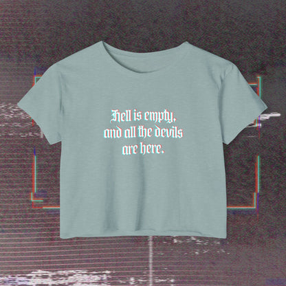 Hell is Empty (boxy) Crop Top