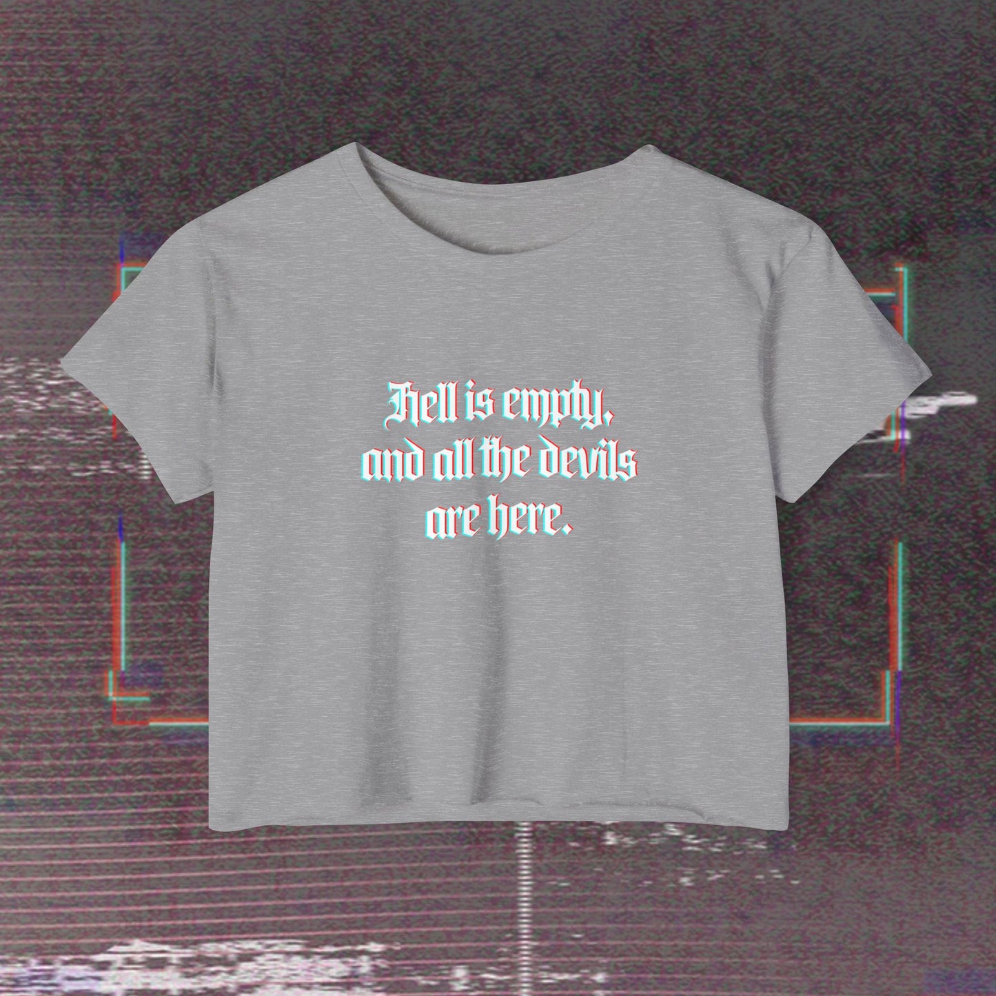 Hell is Empty (boxy) Crop Top