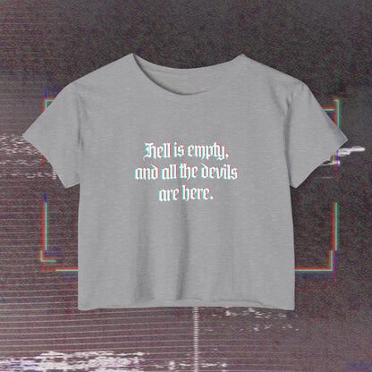 Hell is Empty (boxy) Crop Top