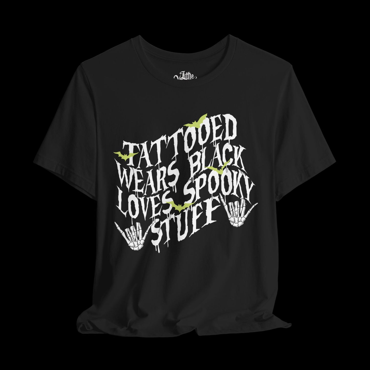 Tattooed, wears black, & spooky (front) Tee