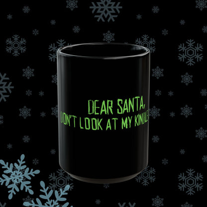 Dear Santa...Kindle Library Black Mug (15oz)