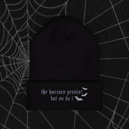 The Horrors Persist Beanie (Embroidery)