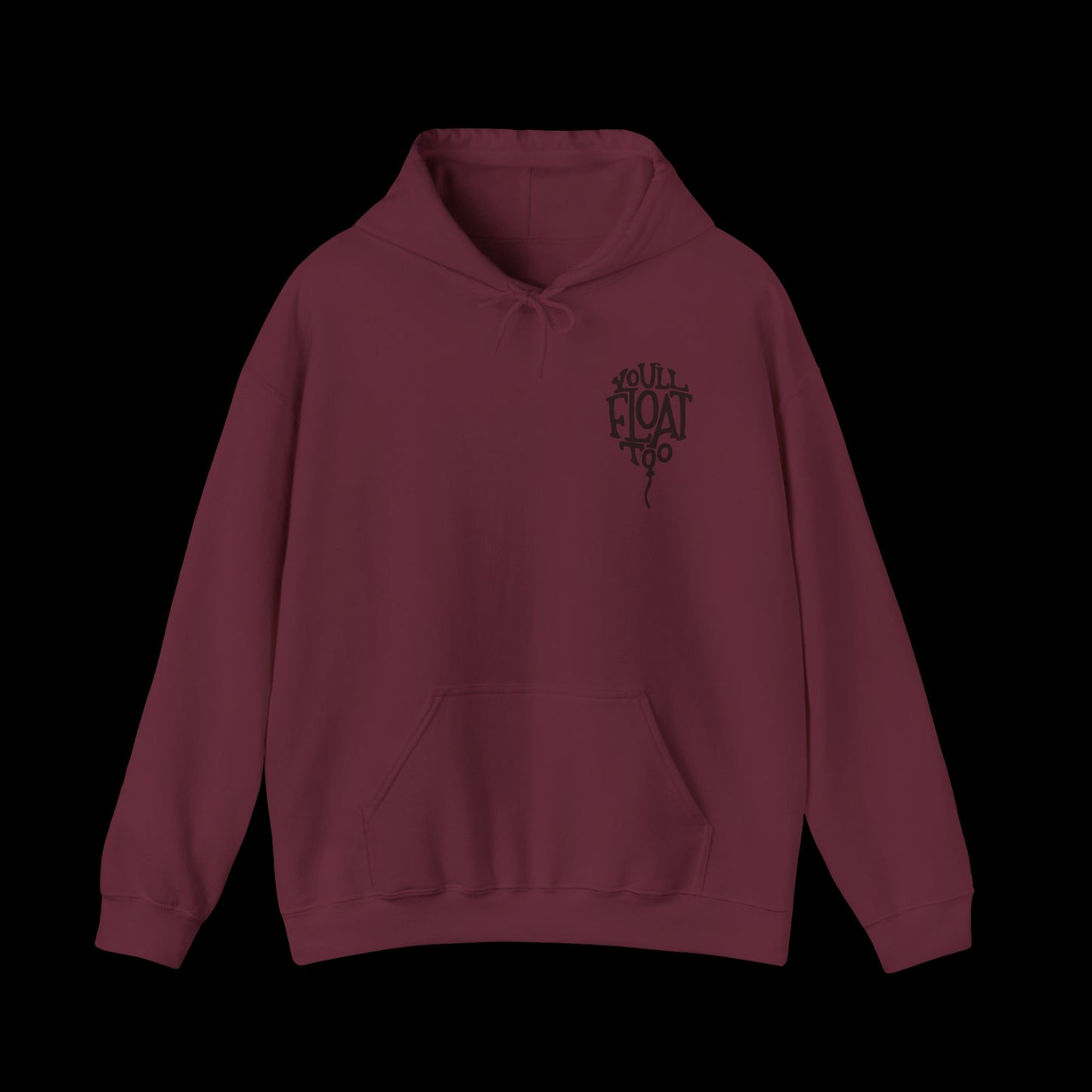 You'll Float Too Unisex Hoodie