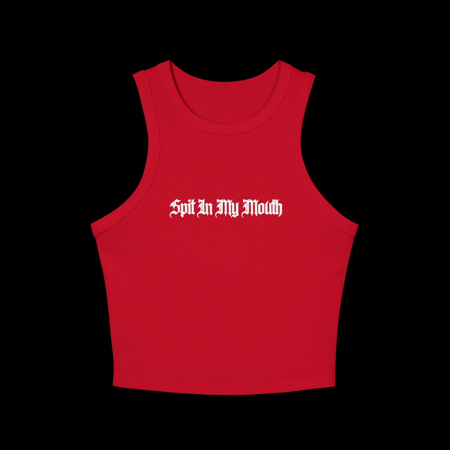 Spit In My Mouth Women's Tank Top