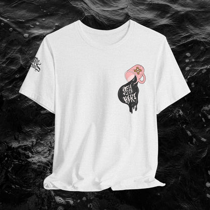 Still Here Mental Health Awareness Unisex Tee