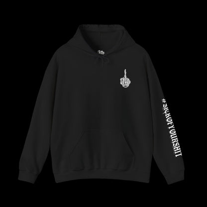 #SICKOFYOURSHIT (Large Design On Back) Unisex Hoodie