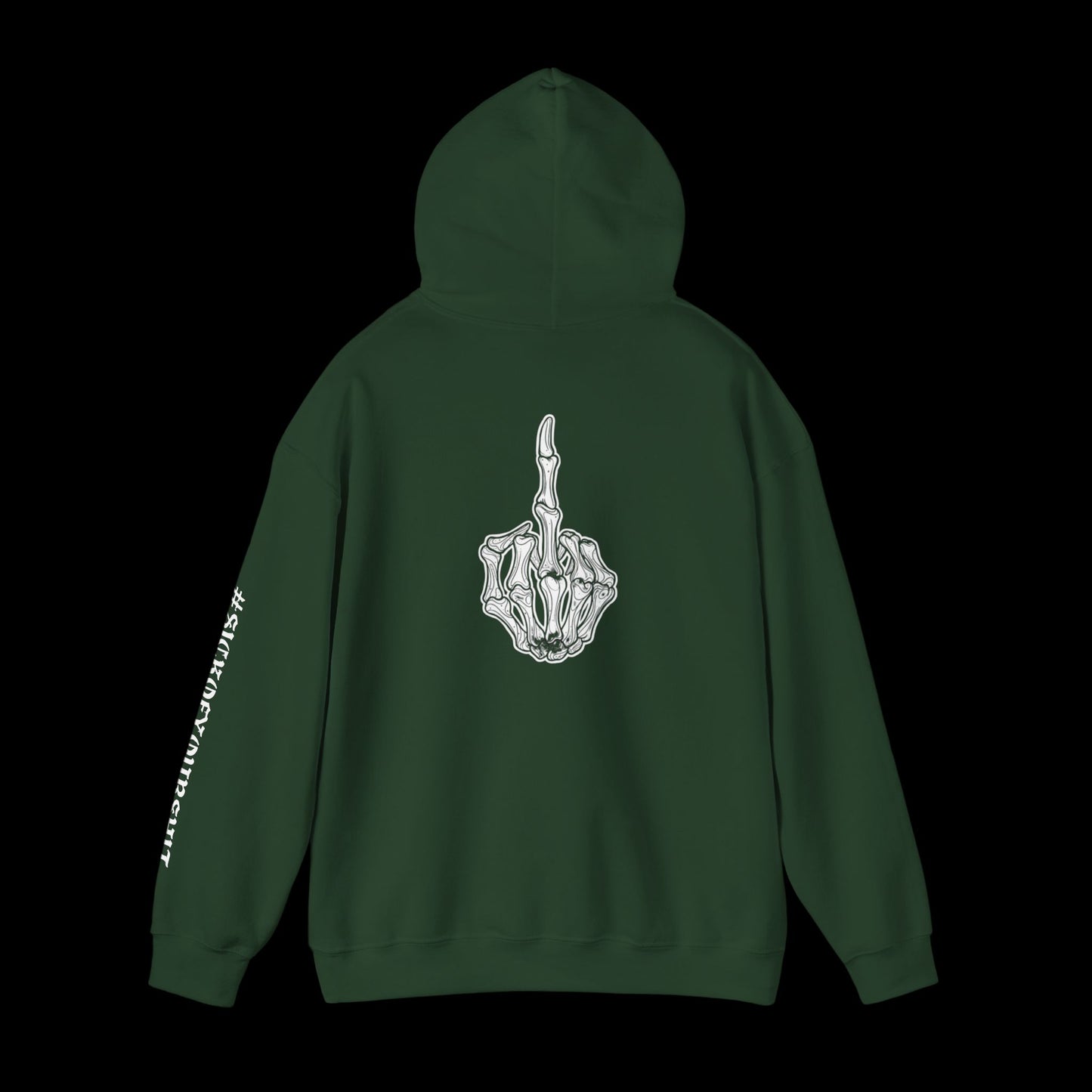 #SICKOFYOURSHIT (Large Design On Back) Unisex Hoodie