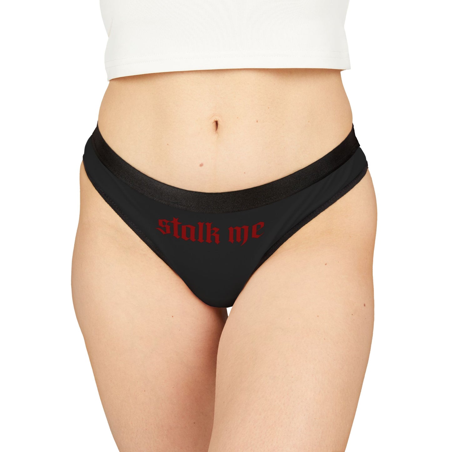 Stalk Me Women's Thong