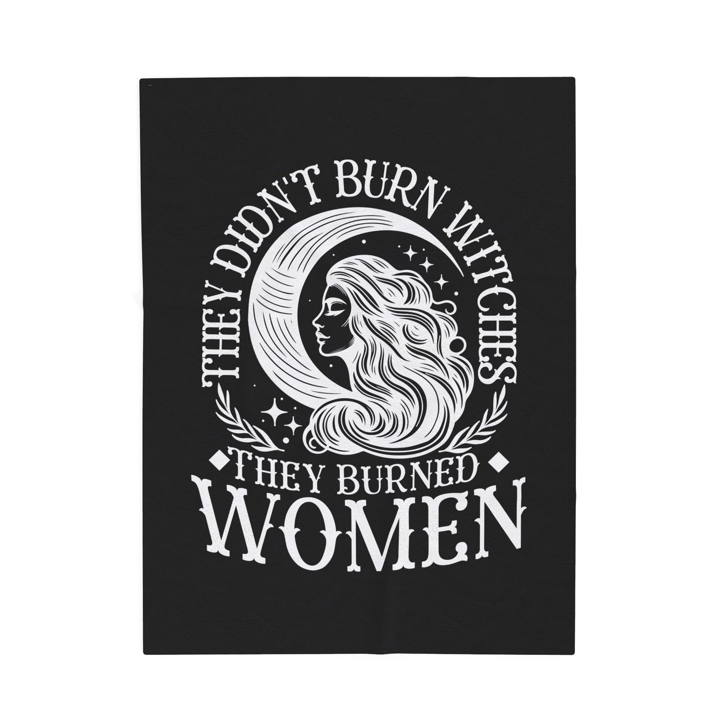 They Didn't Burn Witches- Velveteen Plush Blanket