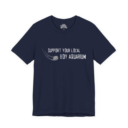 Support You Local Boy Aquarium Tee